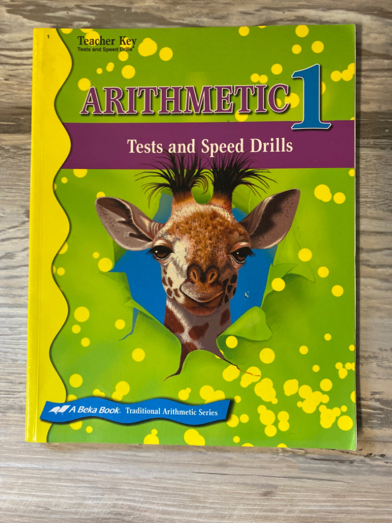 Abeka Arithmetic 1 Worktext Teacher Key and Tests & Speed Drills Teacher Key Set