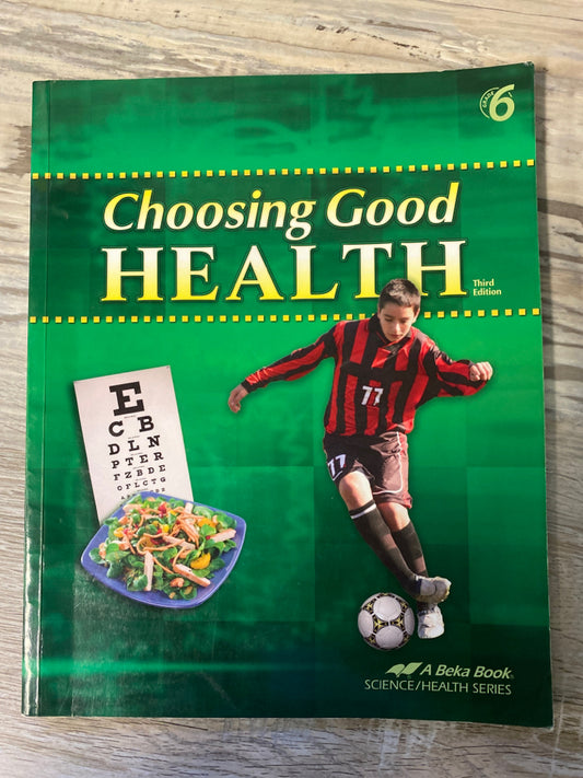 Abeka Choosing Good Health 3rd Ed.