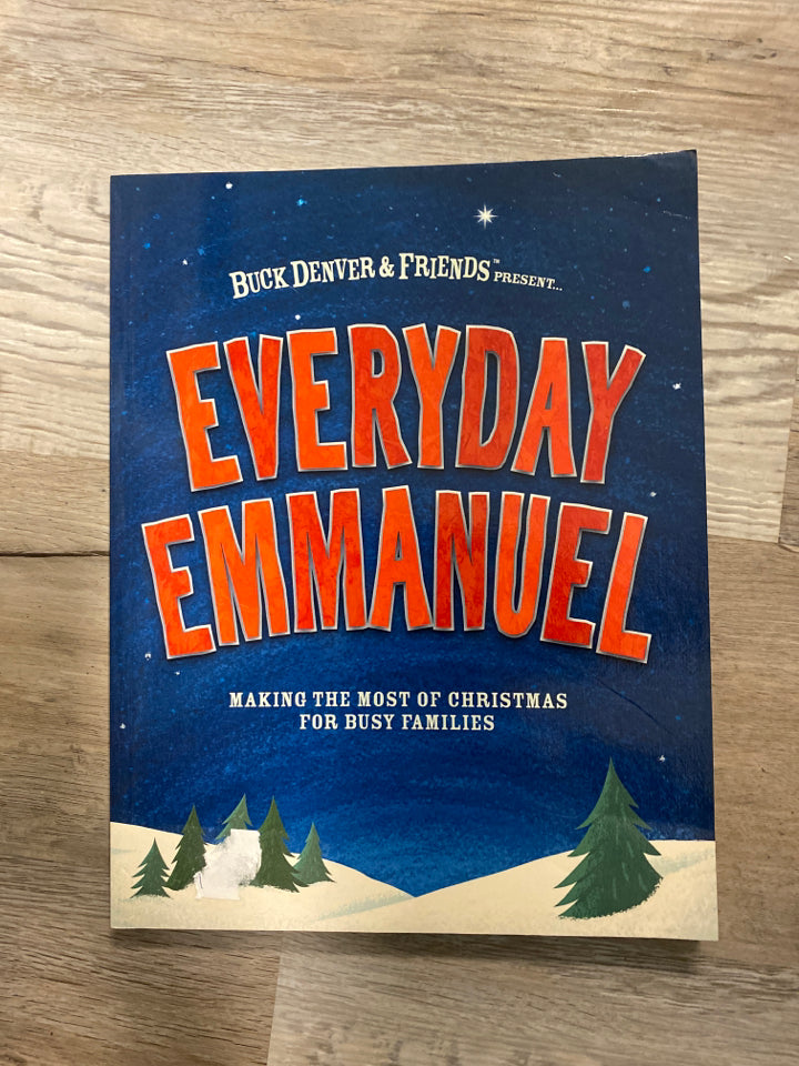 Buck Denver & Friends Presents Everyday Emmanuel