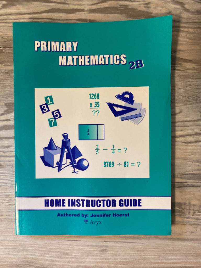 Primary Mathematics Home Instructor Guide 2B