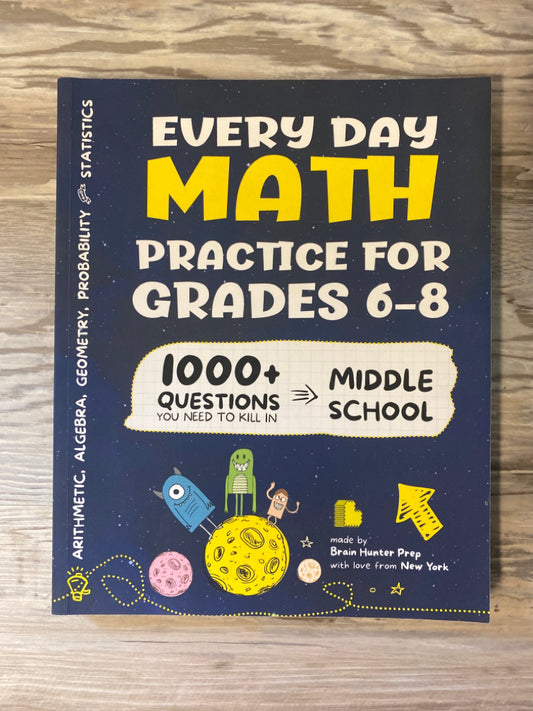 Every Day Math Practice for Grades 6-8