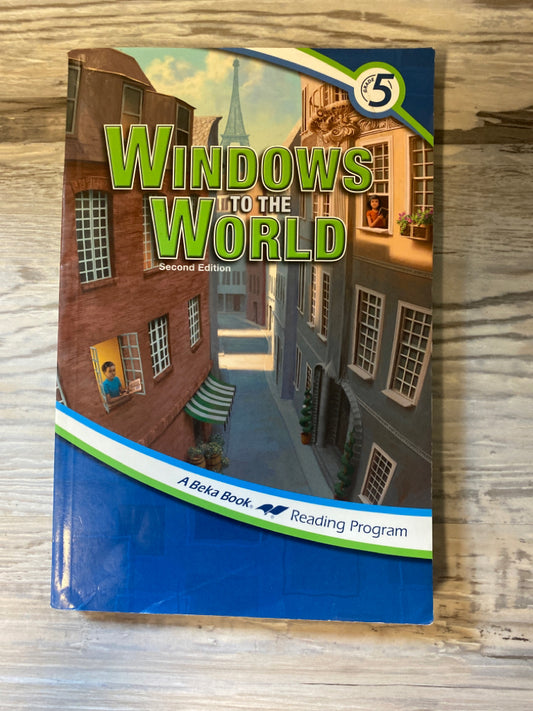 Abeka Reader Windows To The World 2nd Ed. 5b