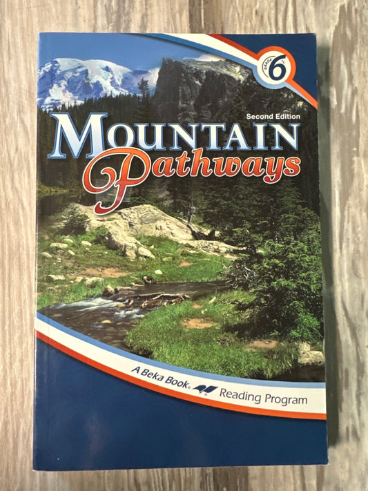 Abeka Reader Mountain Pathways  2nd ed 6a