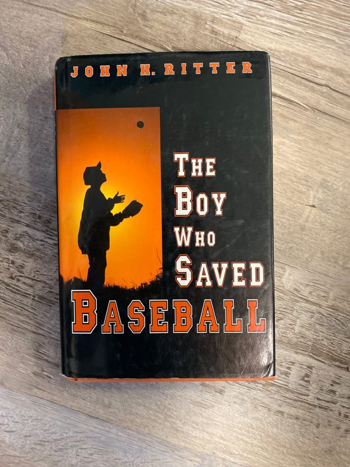 The Boy who Saved Baseball by John H. Ritter