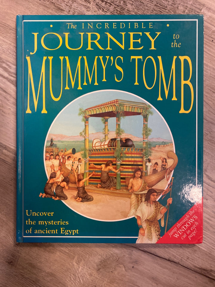 The Incredible Journey to the Mummy's Tomb