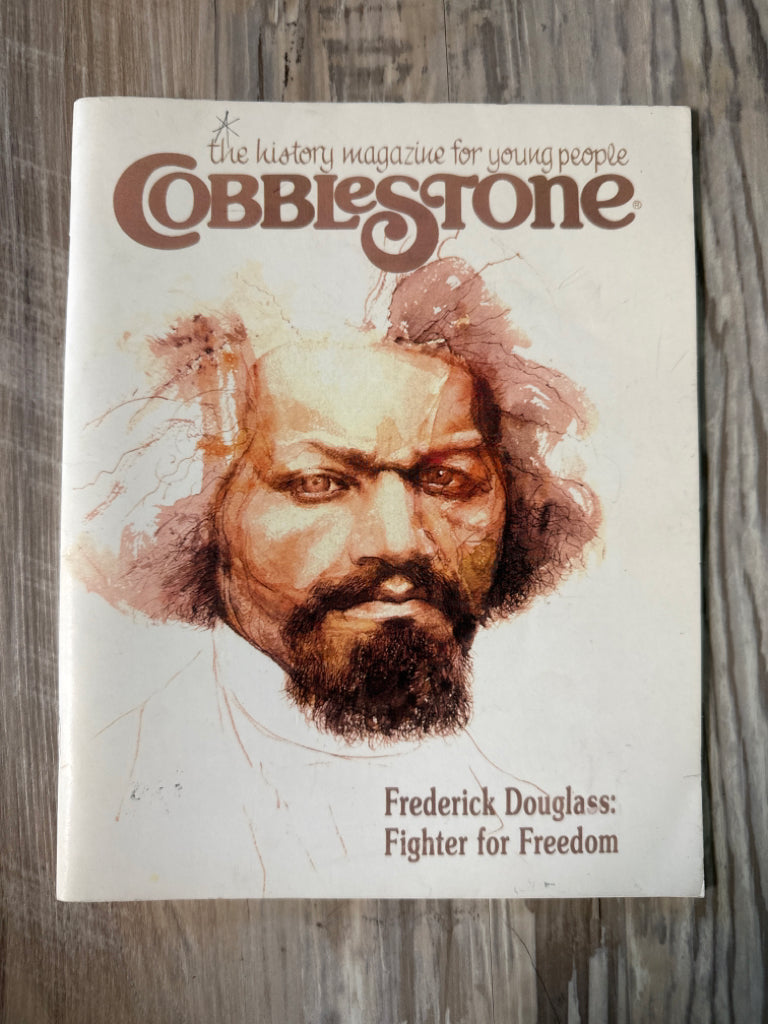 Cobblestone: Fredrick Douglass: Fighter for Freedom