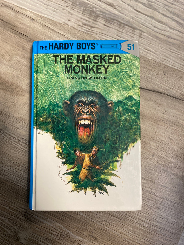 The Hardy Boys: The Masked Monkey #51 by Franklin W. Dixon