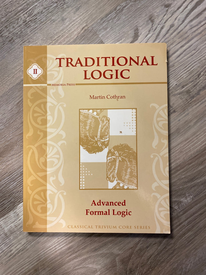Traditional Logic II, Advanced Formal Logic