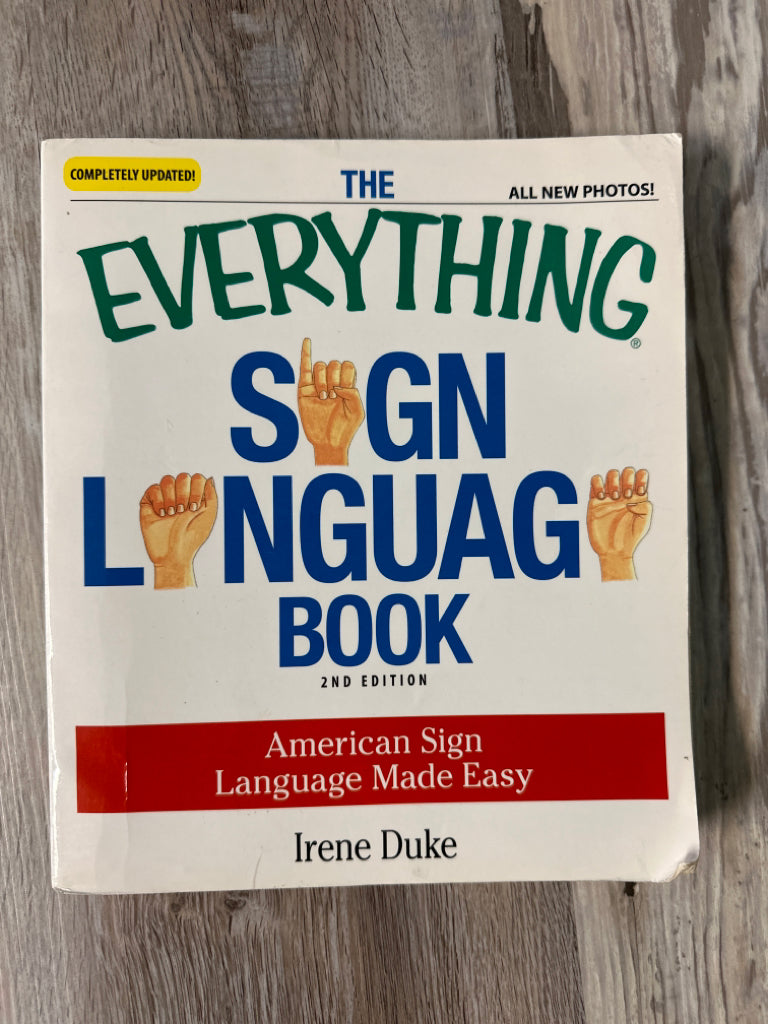 The Everything Sign Language Book 2nd edition