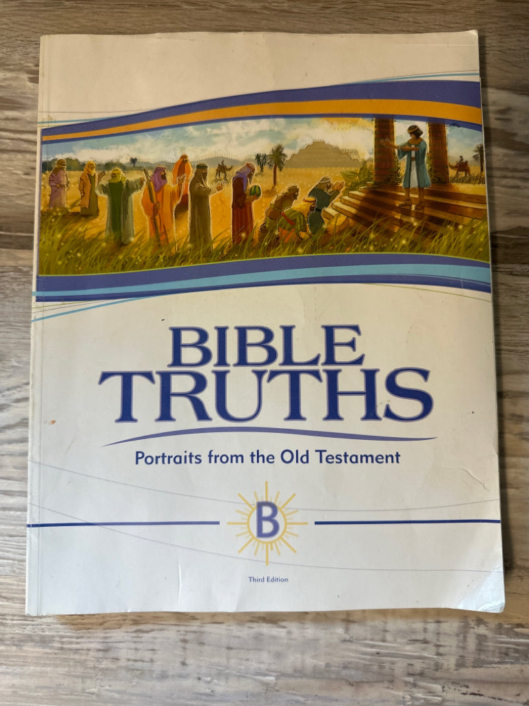 BJU Bible Truths B, 3rd Ed