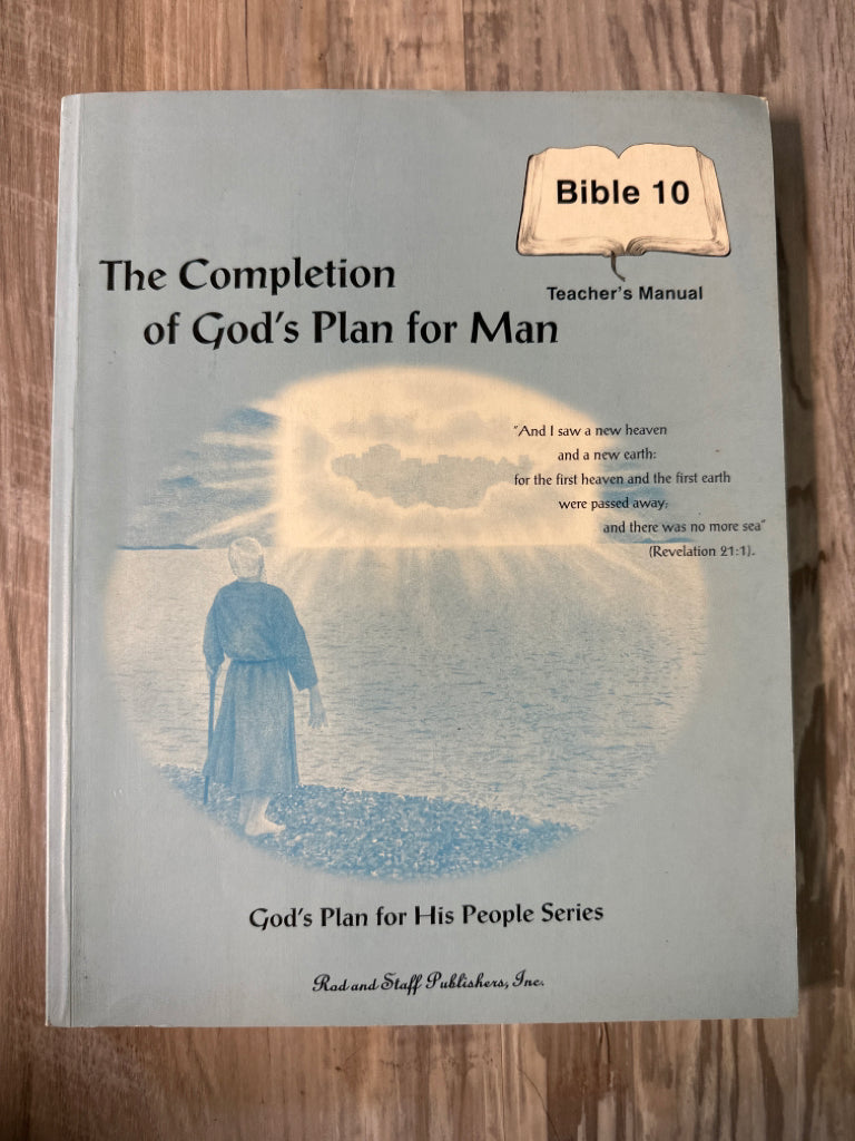 The Completion of God's Plan for Man, Bible 10, Teacher's Manual, Rod and Staff