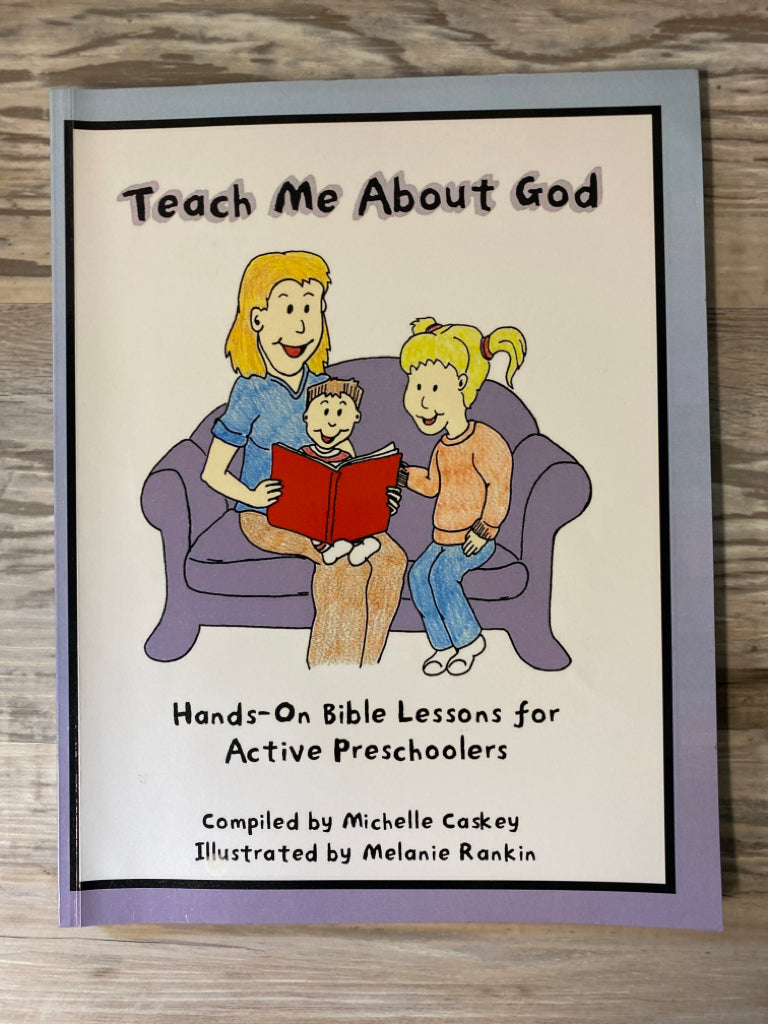 Teach Me About God