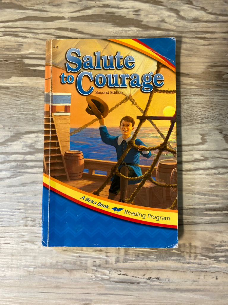 Abeka Reader Salute to Courage, 2nd Ed, 4a