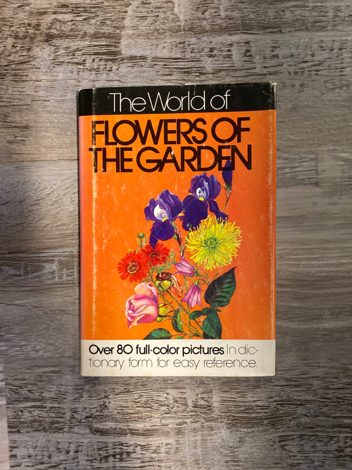 The World of Flowers of the Garden