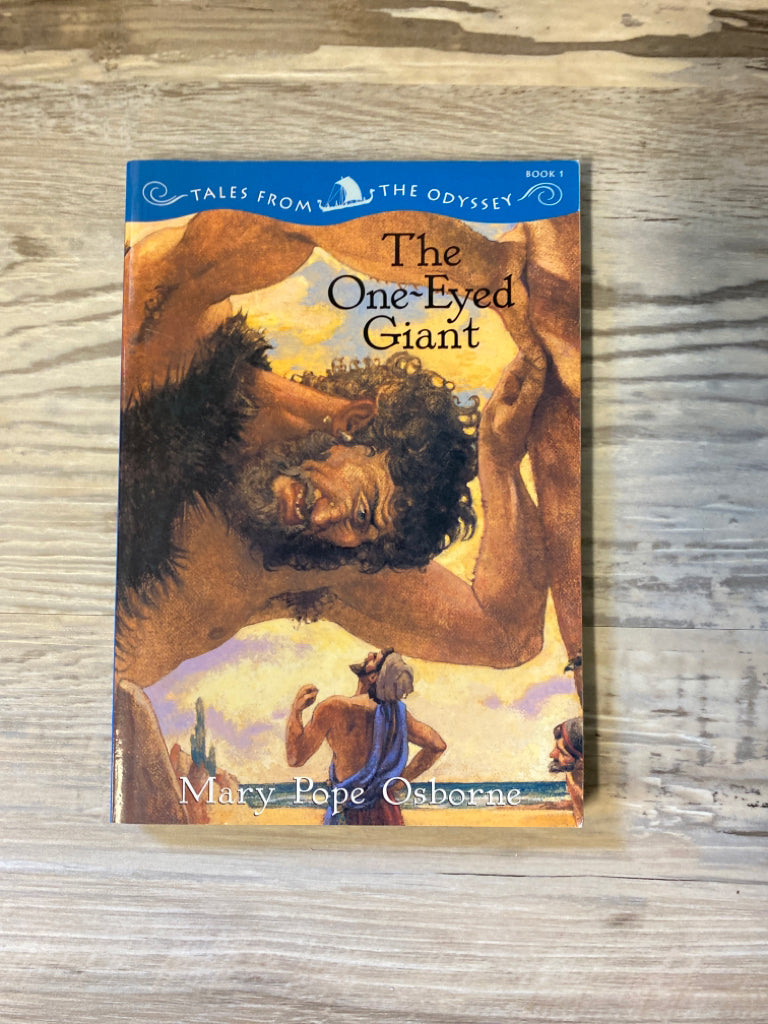 Tales From the Odyssey: The One-Eyed Giant by Mary Pope Osborne