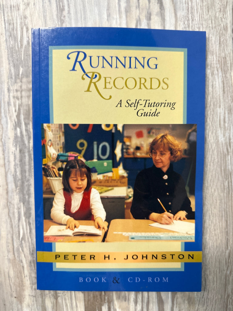 Running Records, A Self Tutoring Guide by Peter H. Johnston