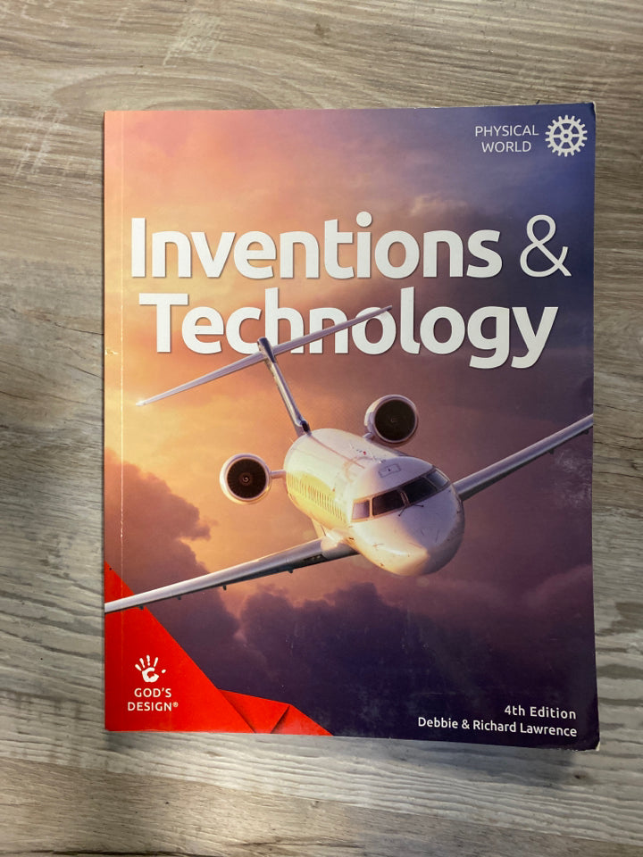God's Design For The Physical World: Inventions & Technology Student Text