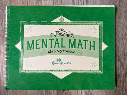 The Good and The Beautiful Math 5 Mental Math Map Mysteries