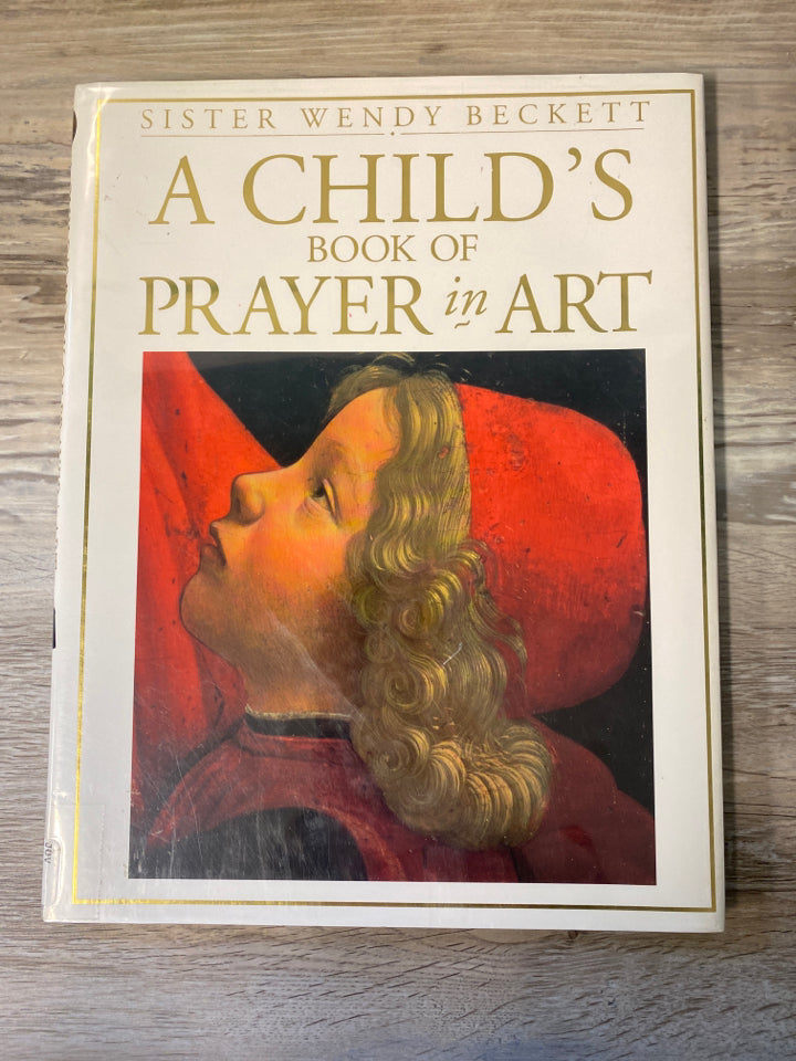 A Child's Book of Prayer in Art by Sister Wendy Beckett