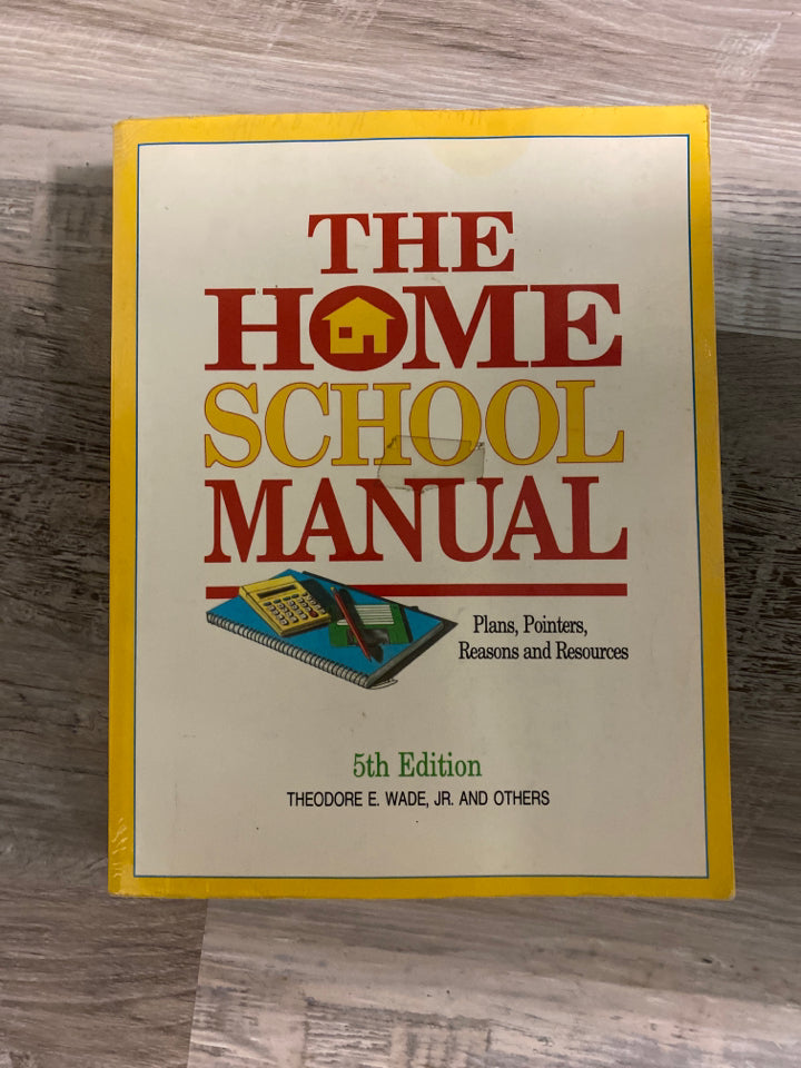 The Home School Manual by Theodore E. Wade Jr.