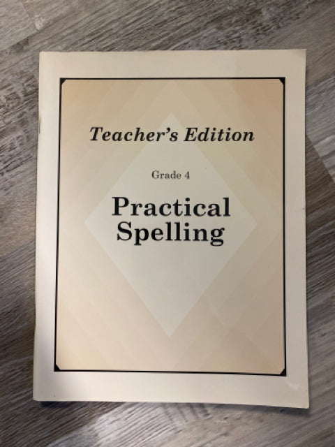 Practical Spelling Grade 4 Teacher's Edition