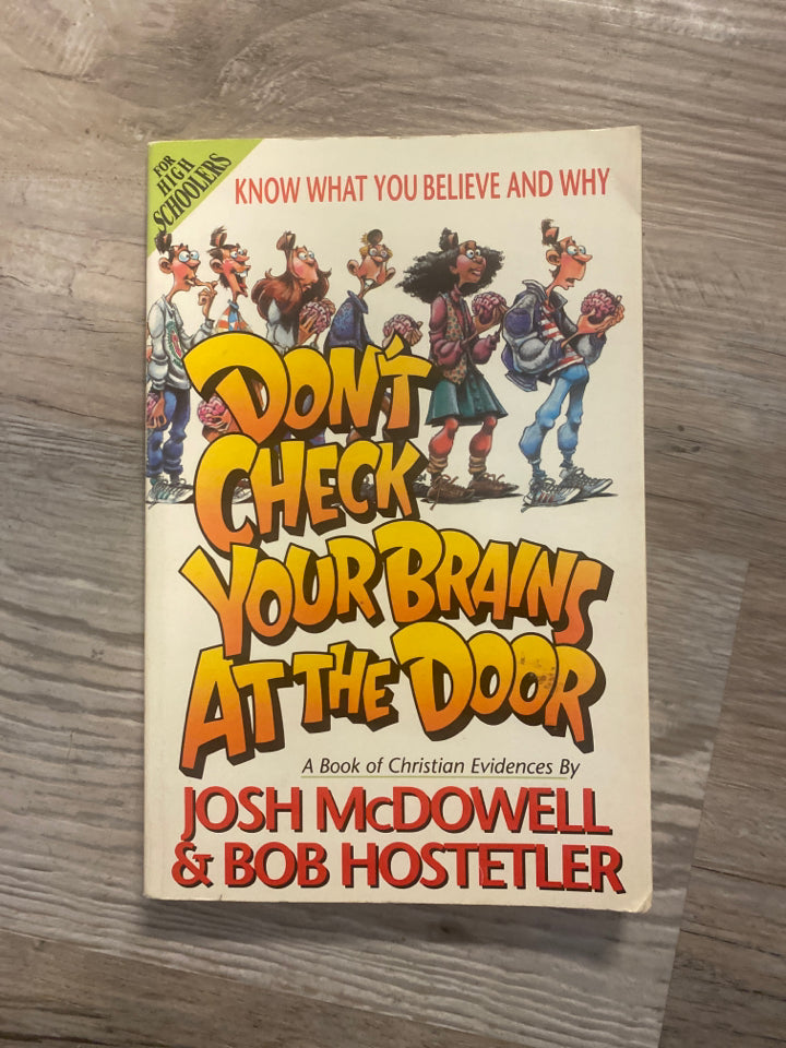 Don't Check Your Brain At The Door by Josh McDowell