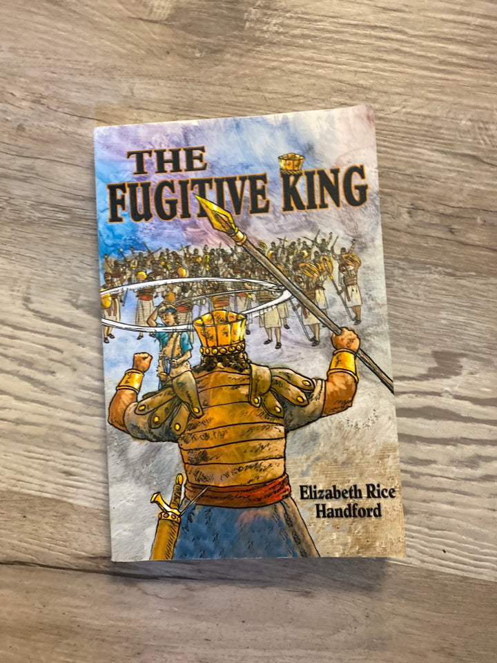 The Fugitive King by Elizabeth Rice Handford