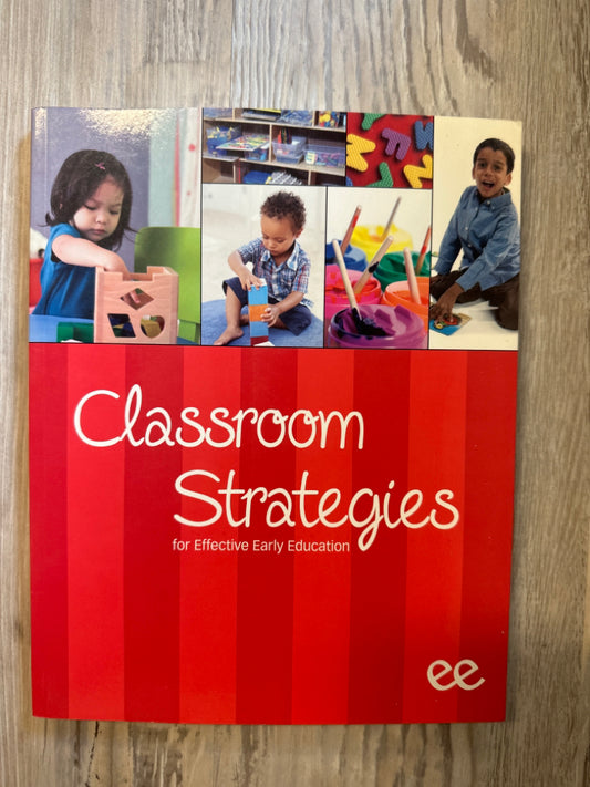 Classroom Strategies For Effective Early Education