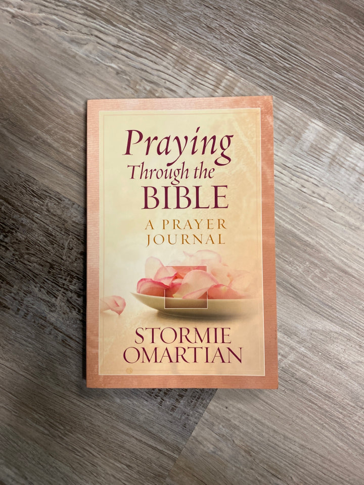 Praying Through the Bible by Stormie Omartian