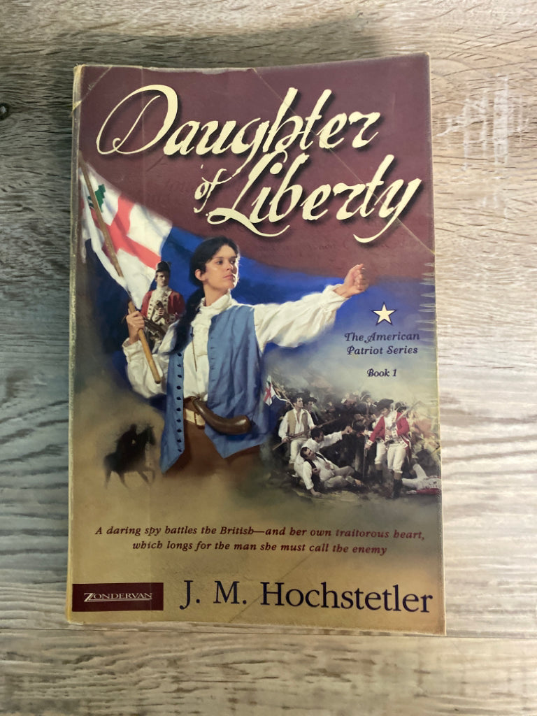 Daughter of Liberty by J. M. Hochstetler