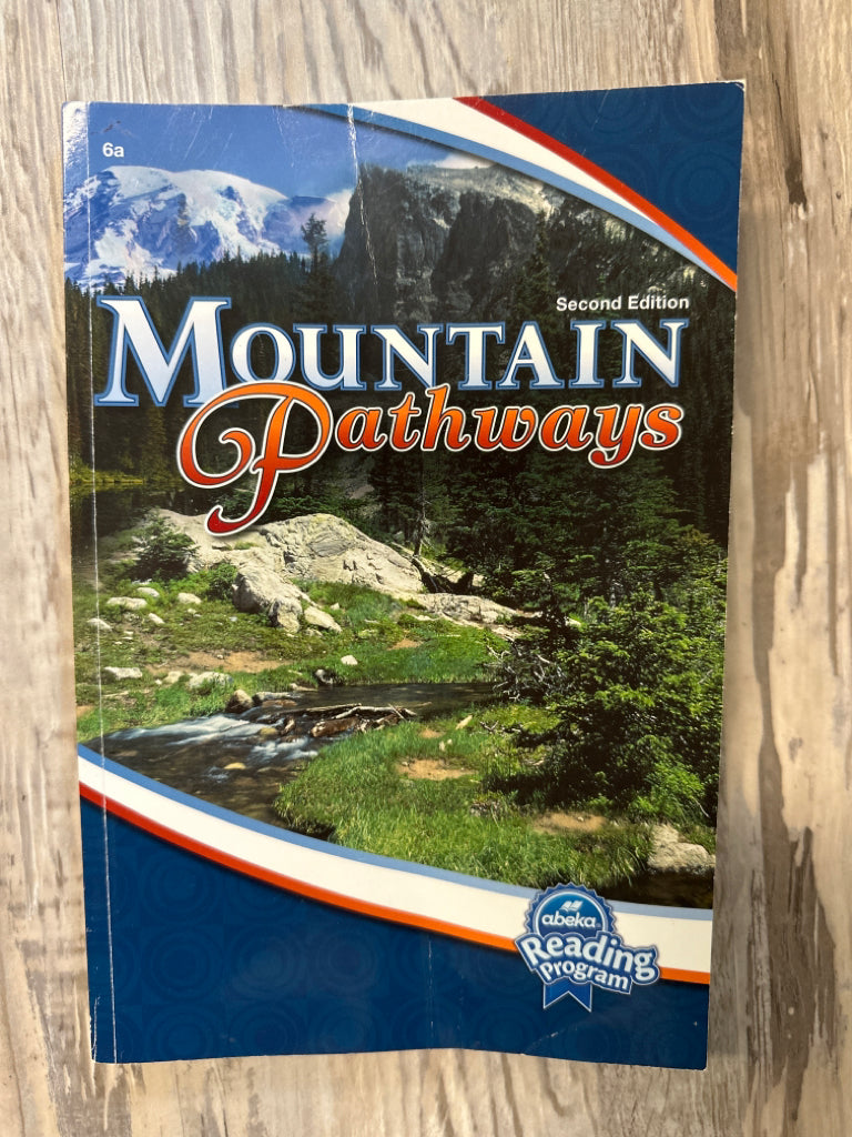 Abeka Reader Mountain Pathways  2nd ed 6a
