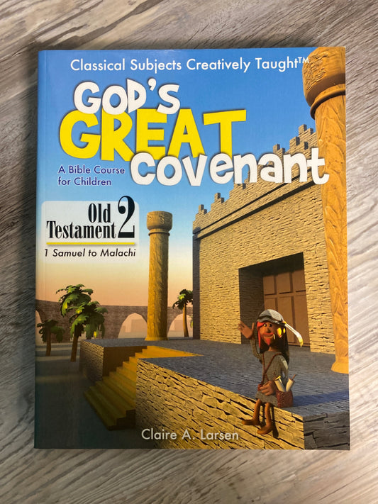 God's Great Covenant Old Testament 2, 1 Samuel to Malachi