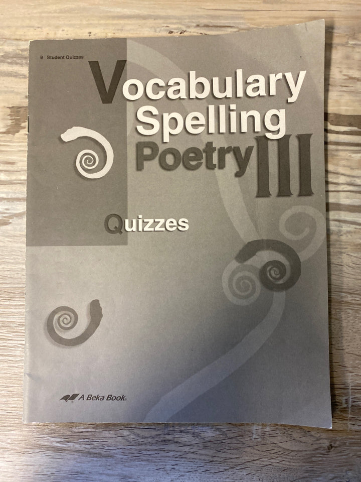Abeka Vocabulary Spelling Poetry III Quizzes 4th Ed.