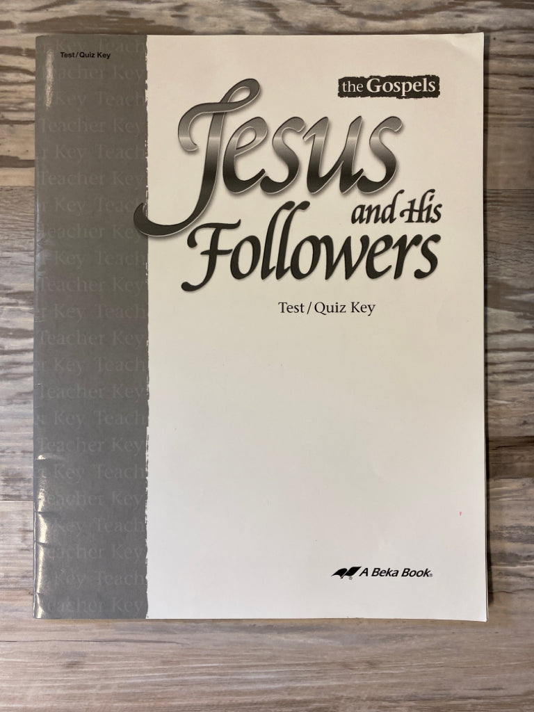 Abeka Jesus and His Followers Test/Quiz Key