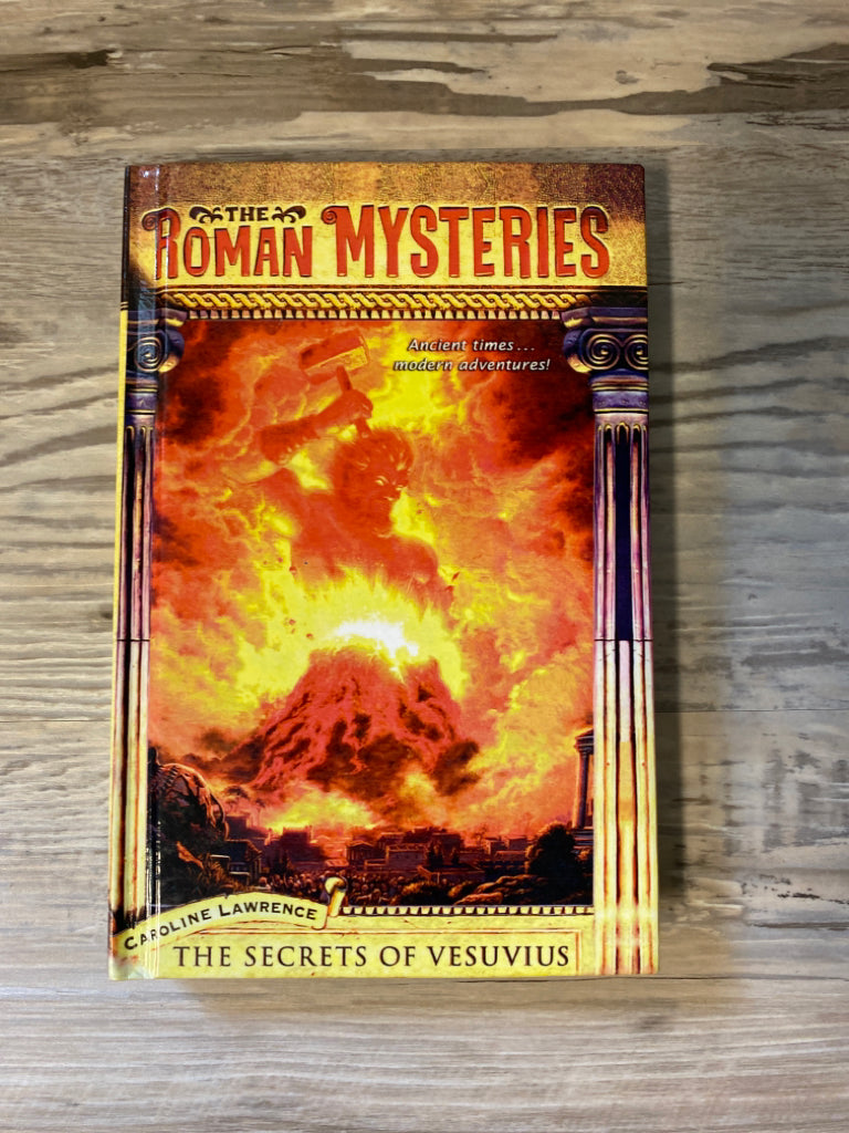The Roman Mysteries: The Secrets of Vesuvius by Caroline Lawrence