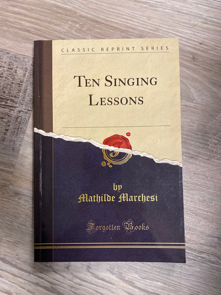 Ten Singing Lessons by Mathilde Marchesi