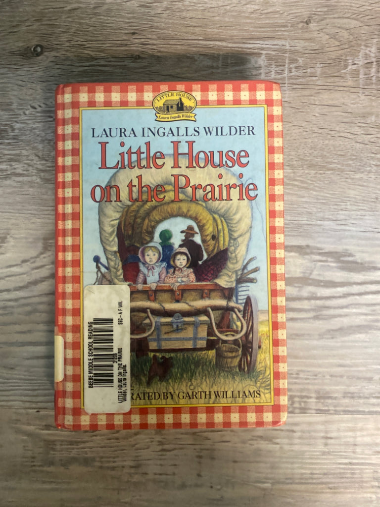 Little House on the Prarie by Laura Ingalls Wilder