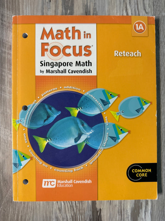 Singapore Math in Focus 1A  Student  Reteach book