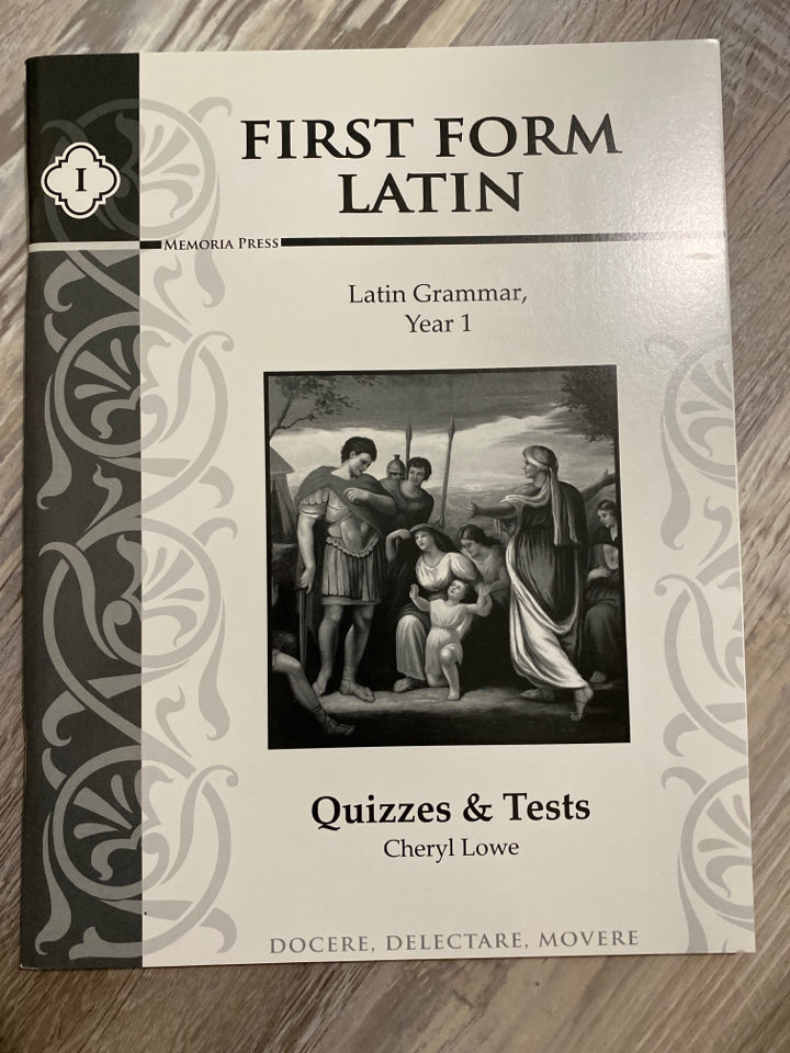 Memoria Press First Form Latin, Latin Grammar, Year 1, Quizzes and Tests
