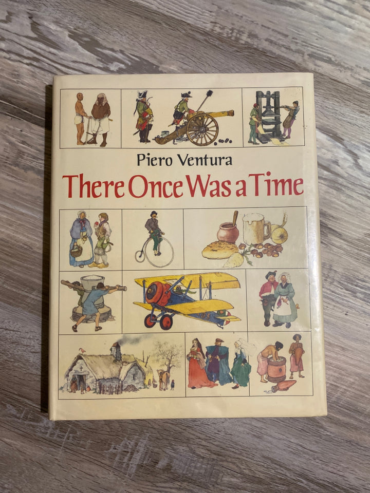 There Once Was a Time by Piero Ventura