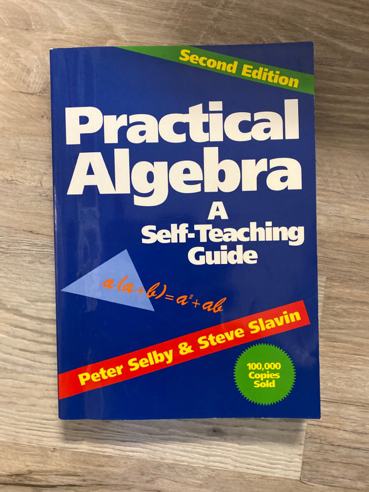 Practical Algebra, A Self Teaching Guide