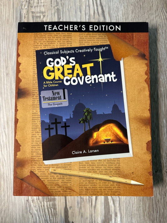 God's Great Covenant New Testament 1 Teacher's Edition