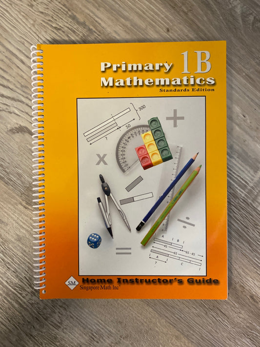 Singapore Primary Mathematics 1B Home Instructor's Guide