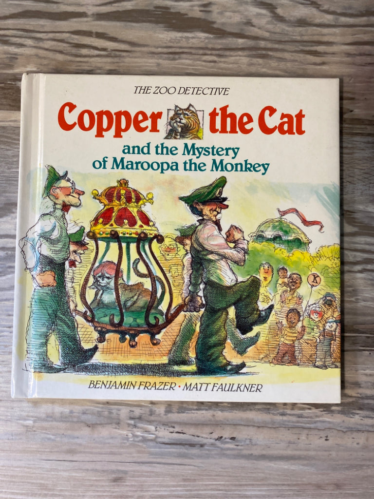 Copper the Cat: Maroopa the Monkey by Benjamin Frazer