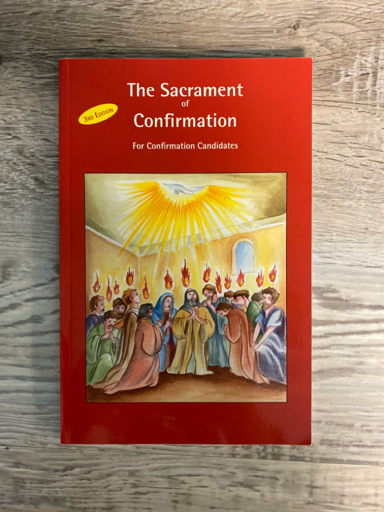 The Sacrament of Confirmation 3rd Ed. New Hope