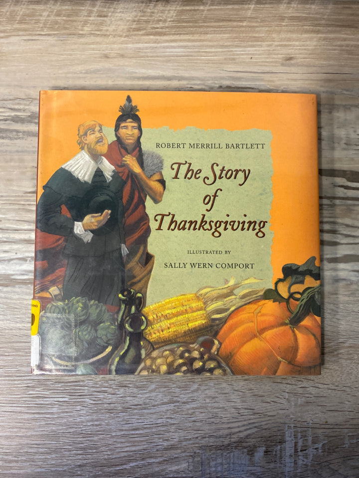 The Story of Thanksgiving by Robert Merrill Bartlett