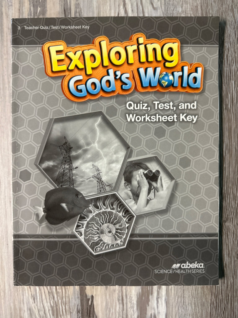 Abeka Exploring God's World Quizzes/Tests/Worksheets – Homeschool Central