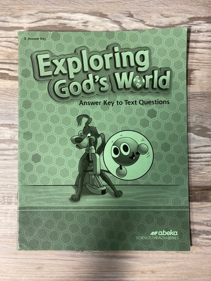 Abeka Exploring God's World Answer Key to Text Questions