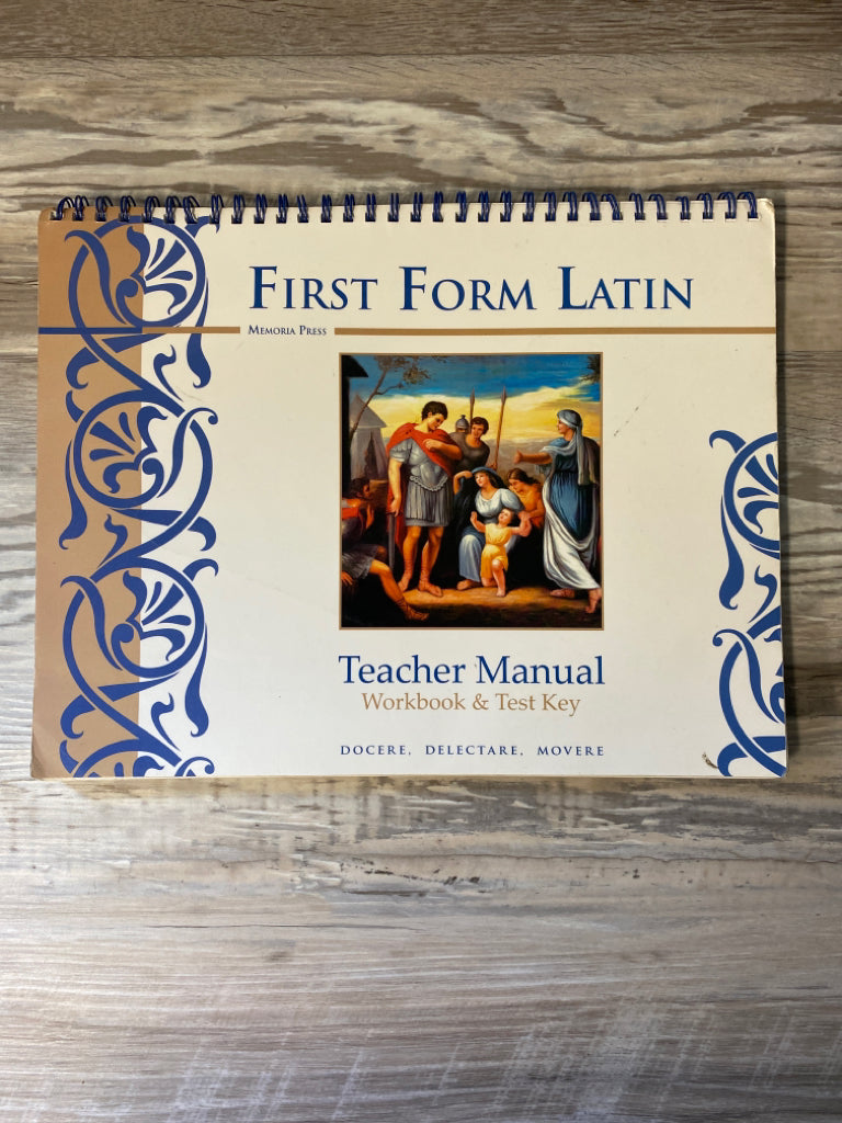 Memoria Press First Form Latin Teacher Manual 1st Ed.