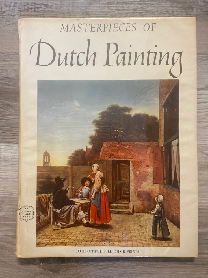 Masterpieces of Dutch Painting: An Abrams Art Book